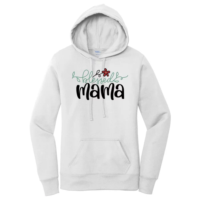 Blessed Mama Cute Gift For Mom Women's Pullover Hoodie