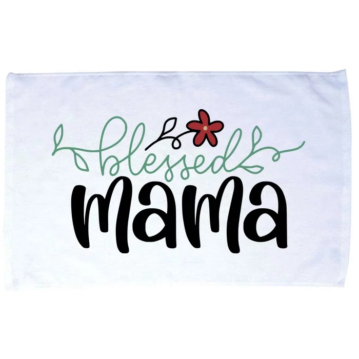 Blessed Mama Cute Gift For Mom Microfiber Hand Towel