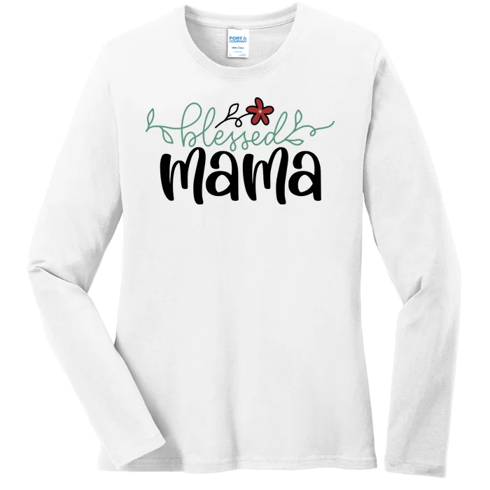 Blessed Mama Cute Gift For Mom Ladies Long Sleeve Shirt