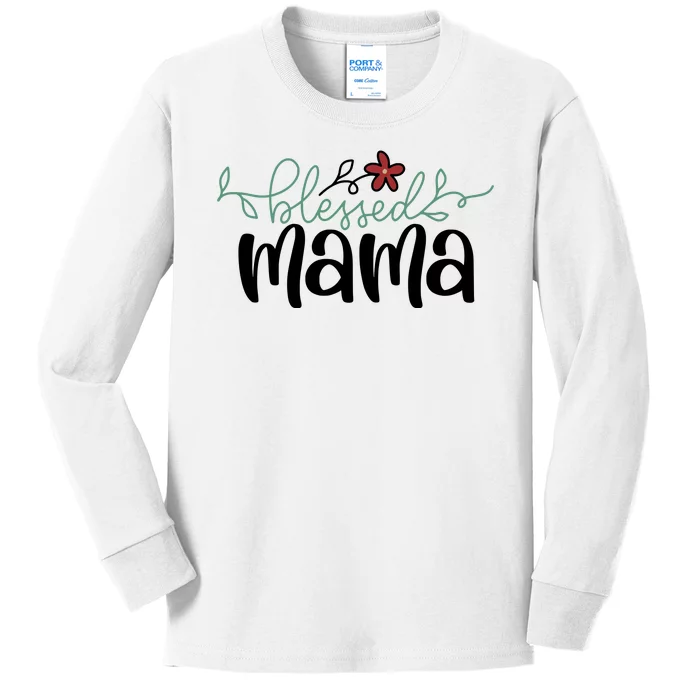 Blessed Mama Cute Gift For Mom Kids Long Sleeve Shirt