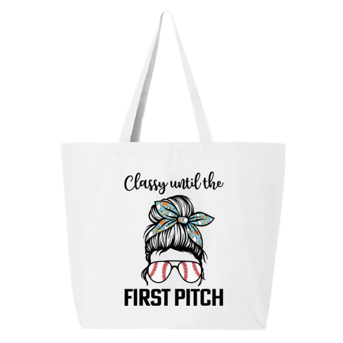 Baseball Mom Classy Until The First Pitch Messy Hair 25L Jumbo Tote