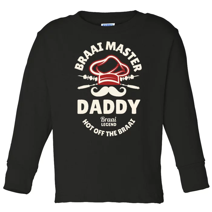 Braai Master Daddy Braai Legend South African Dad Toddler Long Sleeve Shirt