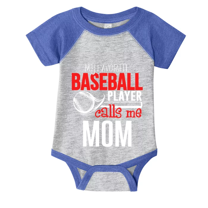 Baseball Mom Design My Favorite Player Calls Me Gift Infant Baby Jersey Bodysuit