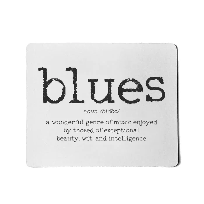 Blues Music Definition Musician Guitar Player Funny Gift Mousepad