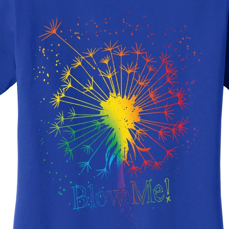 Blow Me Dandelion Just Tattoo Arrow Breathe Rainbow Funny Gift Women's T-Shirt