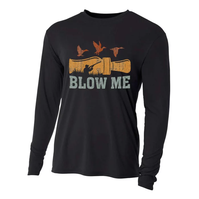 Blow Me Duck Call Waterfowl Hunter Cooling Performance Long Sleeve Crew