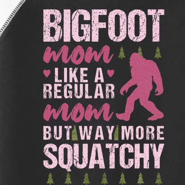 Bigfoot Mothers Day Mom Squatch Toddler Fine Jersey T-Shirt