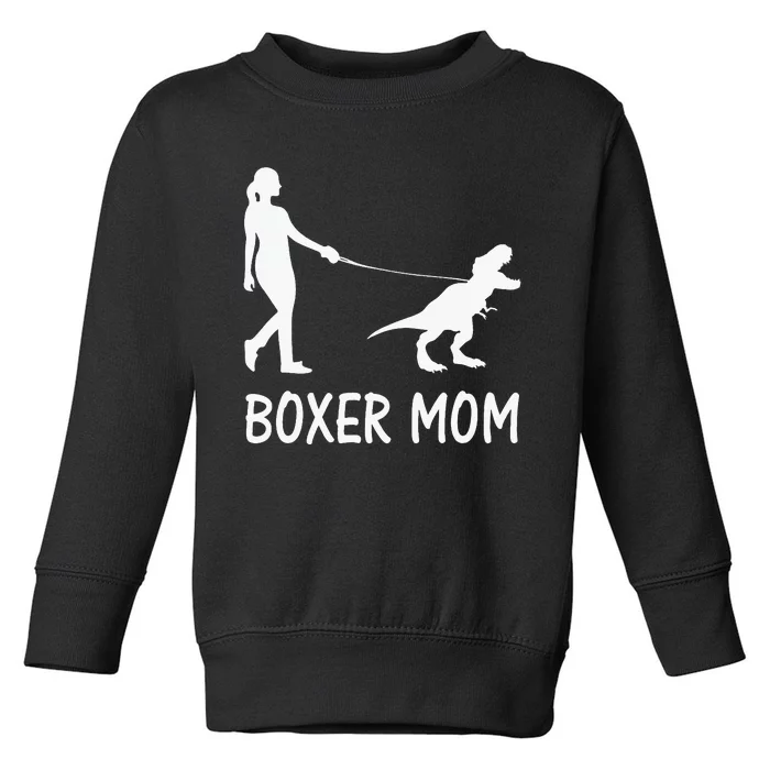 Boxer Mom Dog Boxer Mama Dinosaur Toddler Sweatshirt