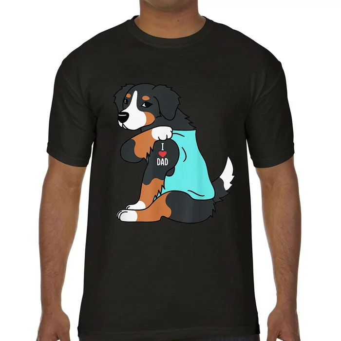 Bernese Mountain Dog I Love Dad Funny Dog Fathers Day Comfort Colors T-Shirt