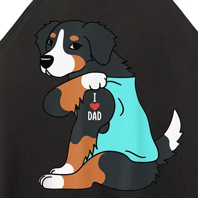 Bernese Mountain Dog I Love Dad Funny Dog Fathers Day Women’s Perfect Tri Rocker Tank