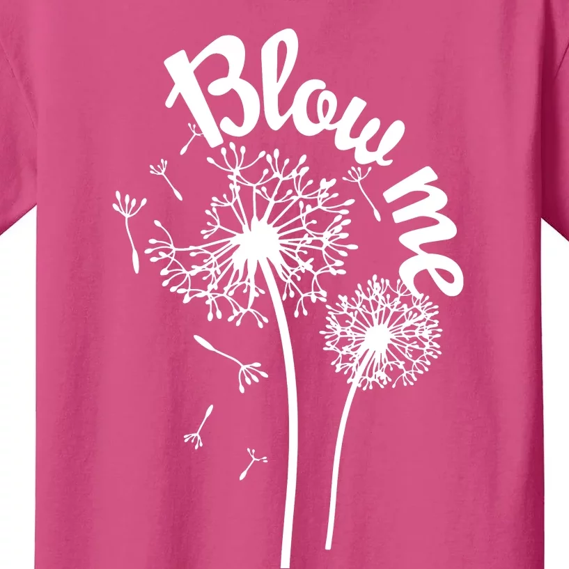 Blow Me Dandelion Kids T-Shirt