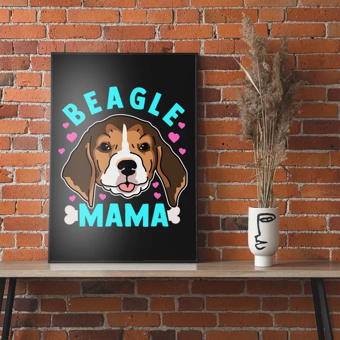 Beagle Mama Dog Owner Beagle Poster