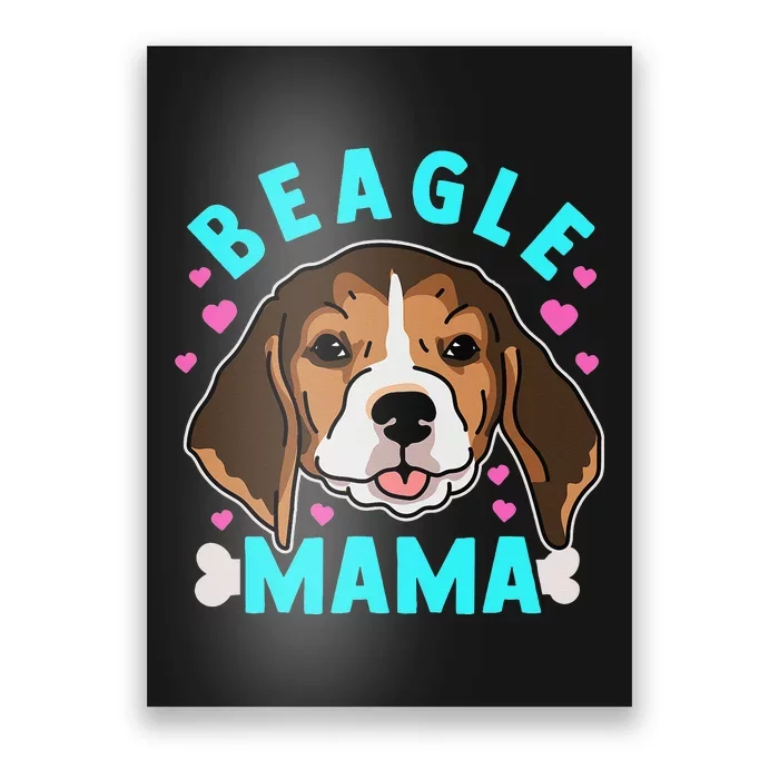 Beagle Mama Dog Owner Beagle Poster