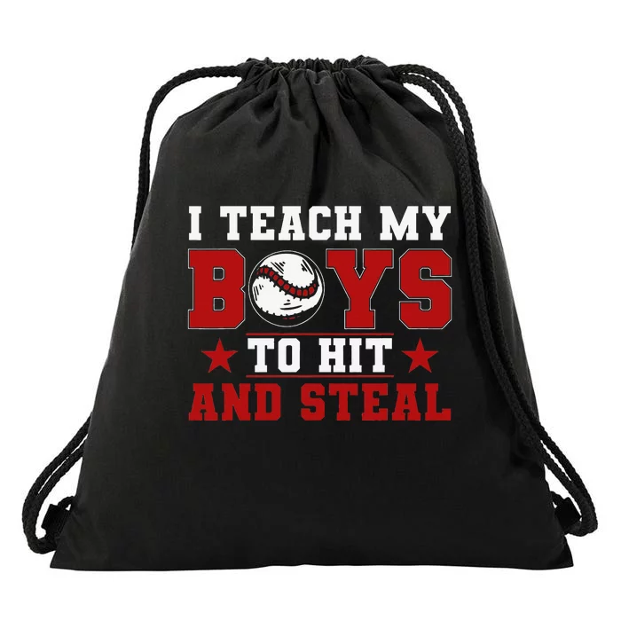 Baseball Mom Dad I Teach My To Hit And Steal Drawstring Bag