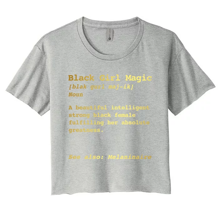 Black Magic Definition Gift Melanin Black Queen Top Women's Crop Top Tee