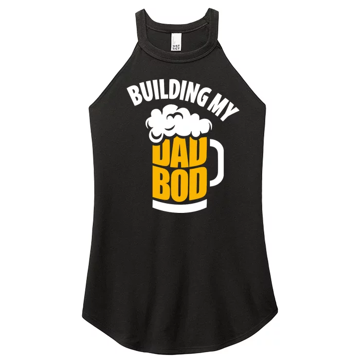 Building My Dad Bod One Beer At A Time Fathers Day Gifts Women’s Perfect Tri Rocker Tank