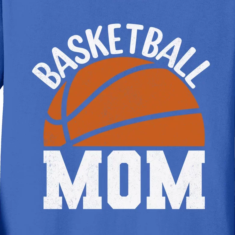 Basketball Mom Design For Your Favorite Player Mother's Day Funny Gift Kids Long Sleeve Shirt