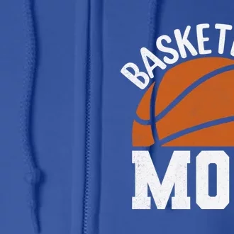 Basketball Mom Design For Your Favorite Player Mother's Day Funny Gift Full Zip Hoodie