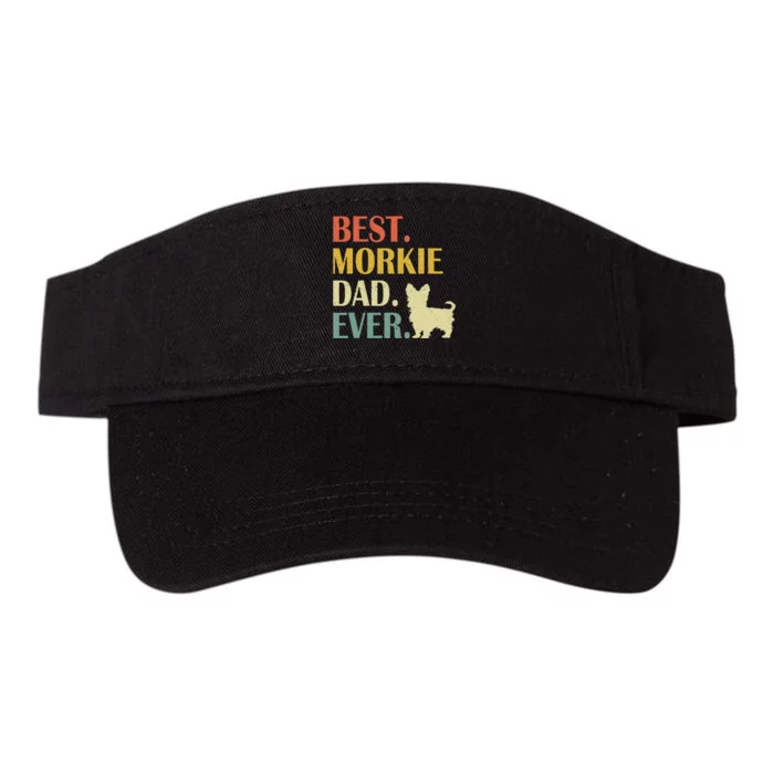 Best Morkie Dog Dad Ever Fathers Day Valucap Bio-Washed Visor