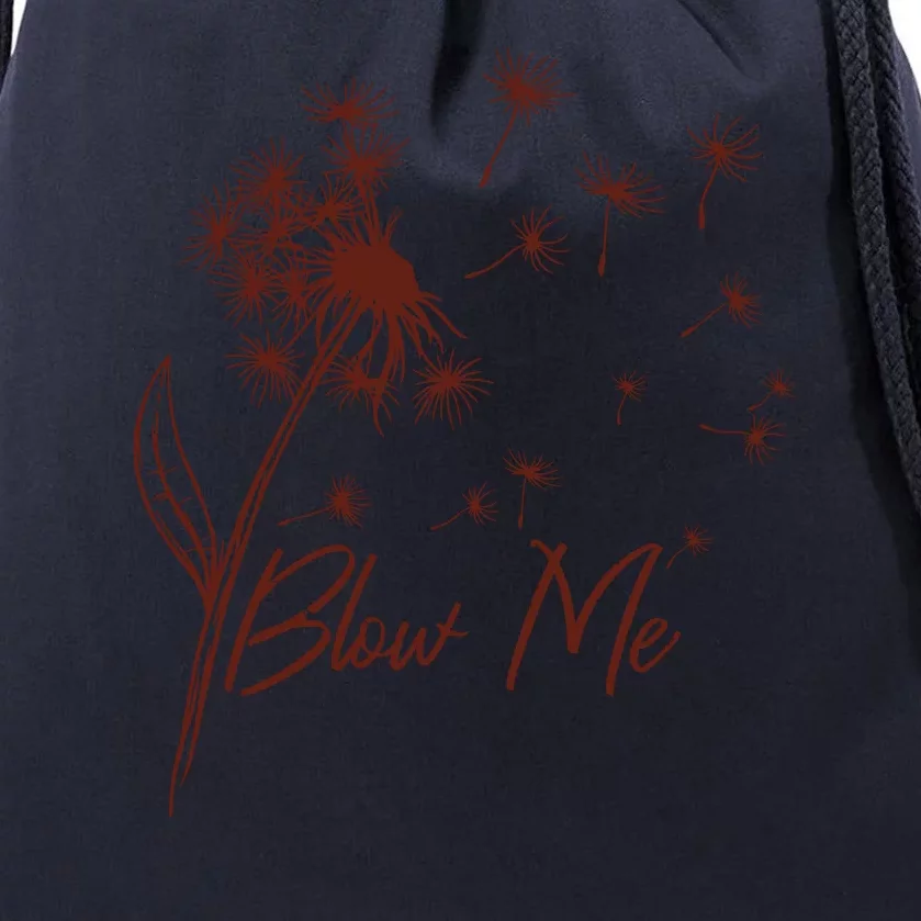 Blow Me Dandelion Funny Drawstring Bag