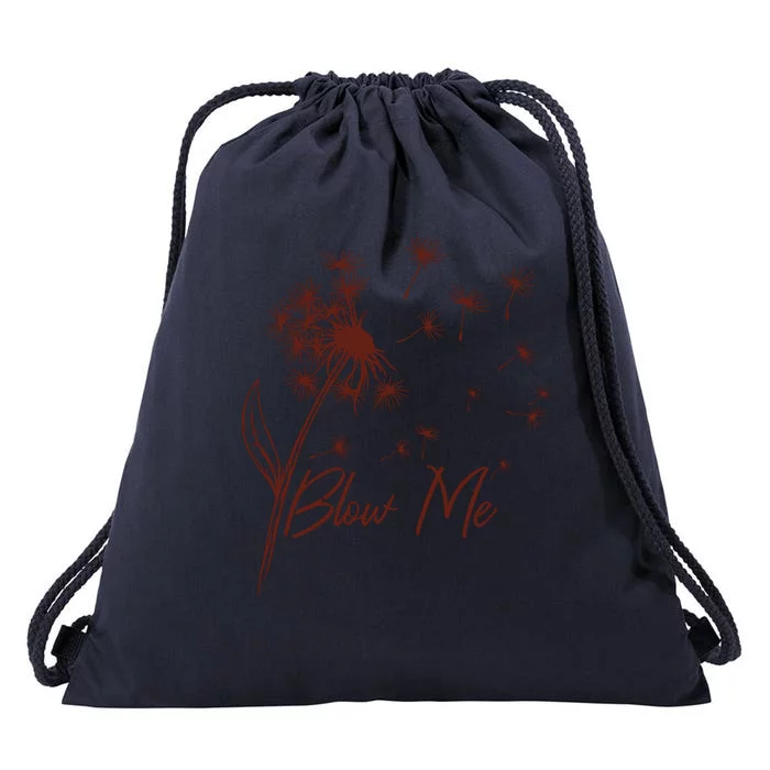 Blow Me Dandelion Funny Drawstring Bag