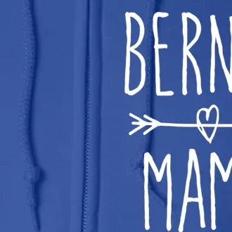 Bernese Mountain Dog Mom Gift Cute Berner Mama Gift Full Zip Hoodie