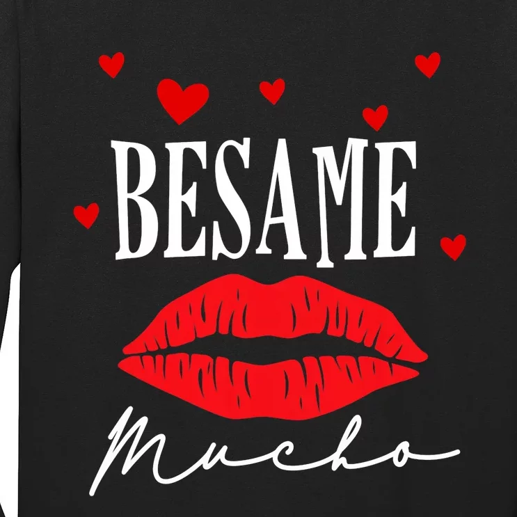 Besame Mucho Dia De San Valentin Gift Valentine Day Gift Long Sleeve Shirt