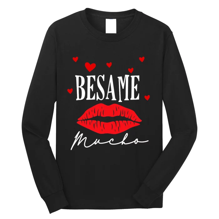 Besame Mucho Dia De San Valentin Gift Valentine Day Gift Long Sleeve Shirt