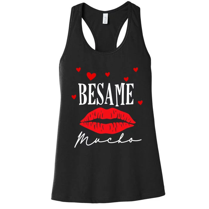 Besame Mucho Dia De San Valentin Gift Valentine Day Gift Women's Racerback Tank