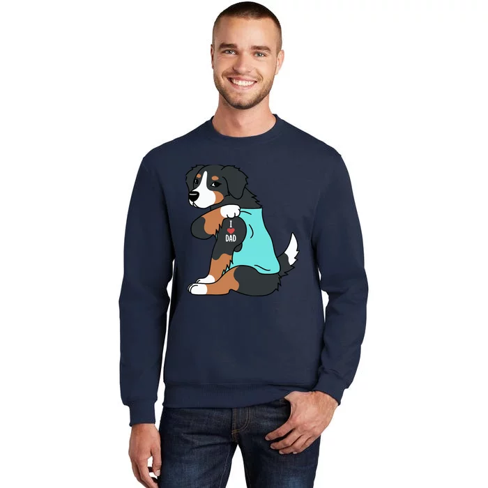 Bernese Mountain Dog I Love Dad Funny Dog Sweatshirt