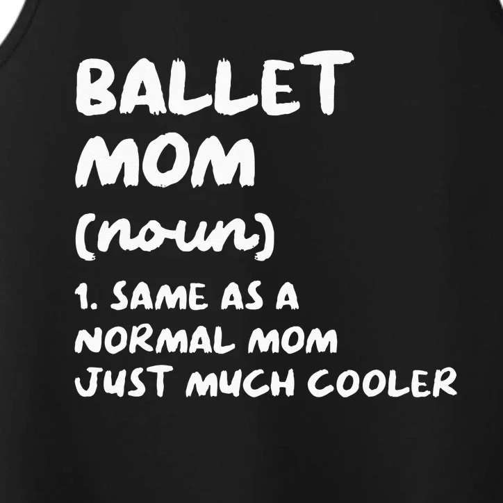 Ballet Mom Definition Funny Ballerina Dancer Performance Tank