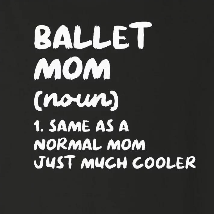 Ballet Mom Definition Funny Ballerina Dancer Toddler Long Sleeve Shirt