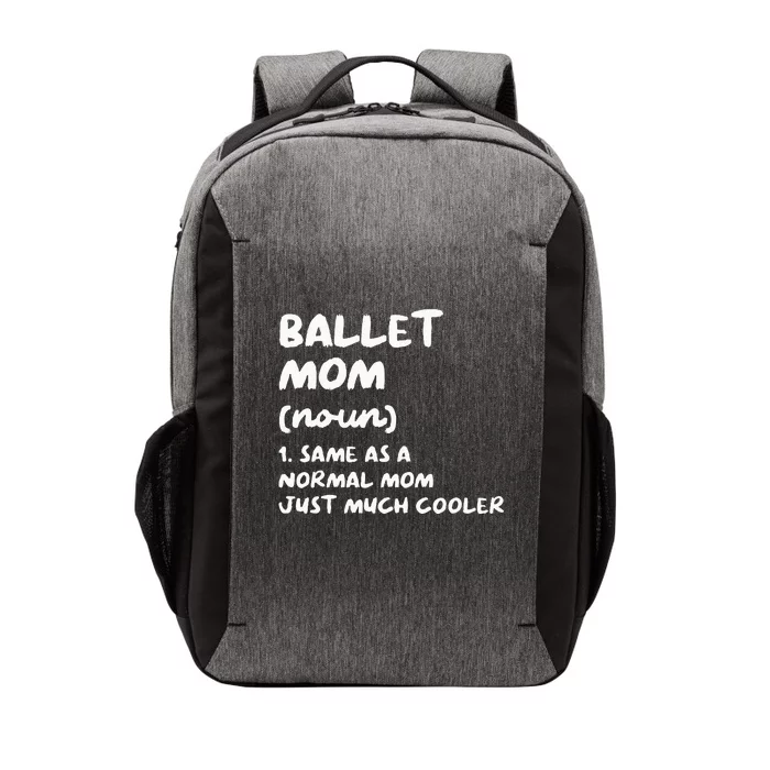 Ballet Mom Definition Funny Ballerina Dancer Vector Backpack