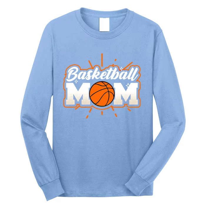 Basketball Mom Design Basketball Gift Long Sleeve Shirt