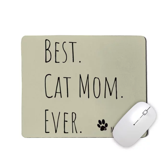 Best MotherS Day Gift Cat Mom Newman Works Meow Mousepad