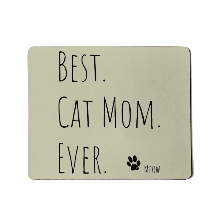 Best MotherS Day Gift Cat Mom Newman Works Meow Mousepad