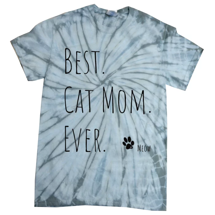 Best MotherS Day Gift Cat Mom Newman Works Meow Tie-Dye T-Shirt