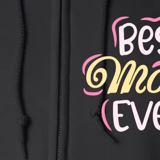 Best Mom Ever T Full Zip Hoodie