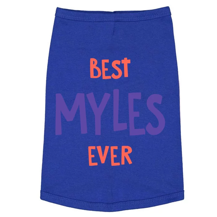 Best Myles Ever Personalized First Name Custom Nickname Gift Doggie Tank