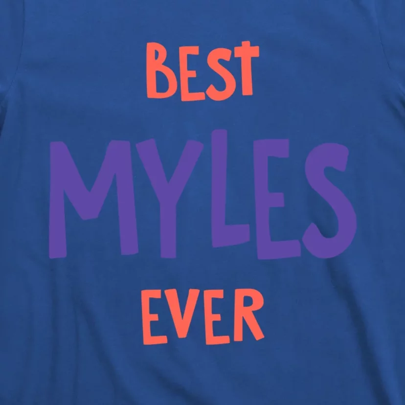 Best Myles Ever Personalized First Name Custom Nickname Gift T-Shirt