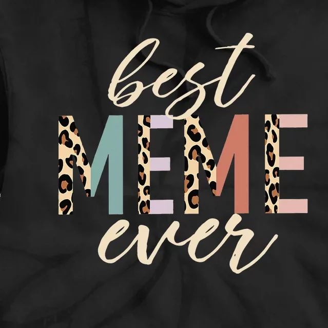 Best Meme Ever Gifts Leopard happy Mothers Day Tie Dye Hoodie