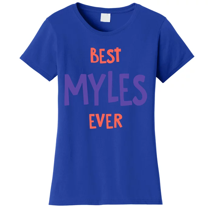 Best Myles Ever Personalized First Name Custom Nickname Gift Women's T-Shirt