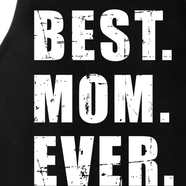 Best Mom Ever Mother's Day Cool Gift Ladies Tri-Blend Wicking Tank