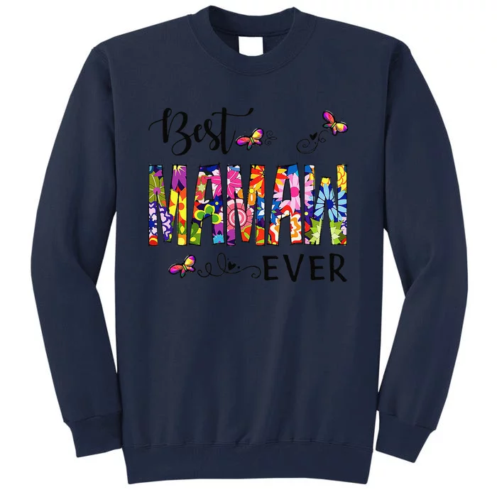 Best Mamaw Ever Colorful Art Mother's Day Mama Birthday Tall Sweatshirt