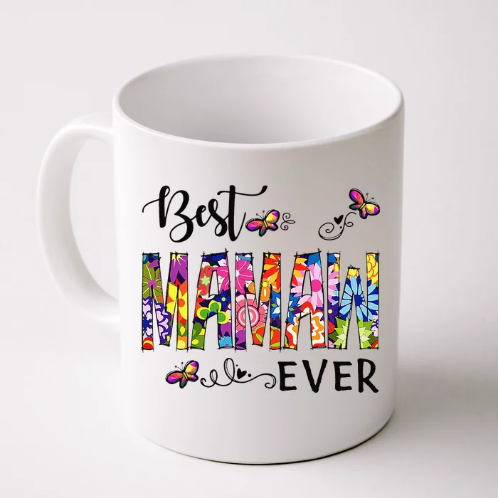 Best Mamaw Ever Colorful Art Mother's Day Mama Birthday Front & Back Coffee Mug