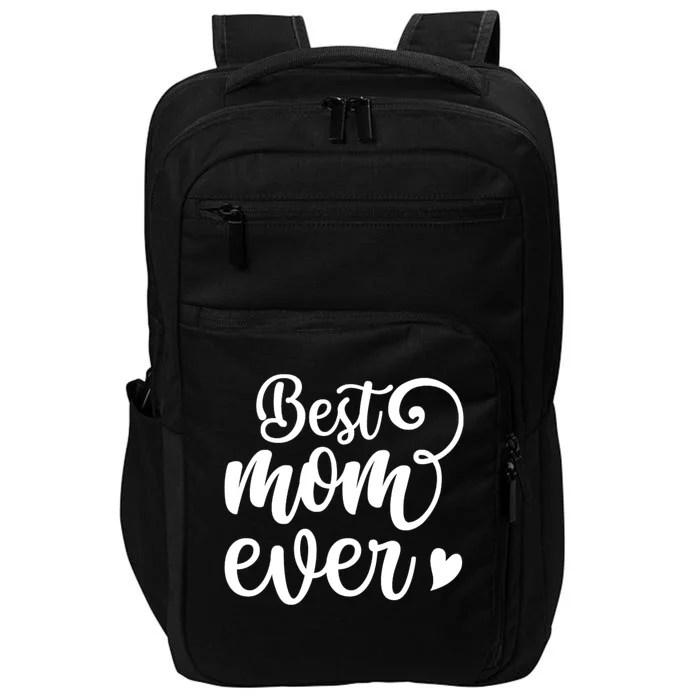 Best Mom Ever Mother's Day Gift Impact Tech Backpack