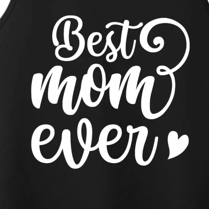 Best Mom Ever Mother's Day Gift Performance Tank