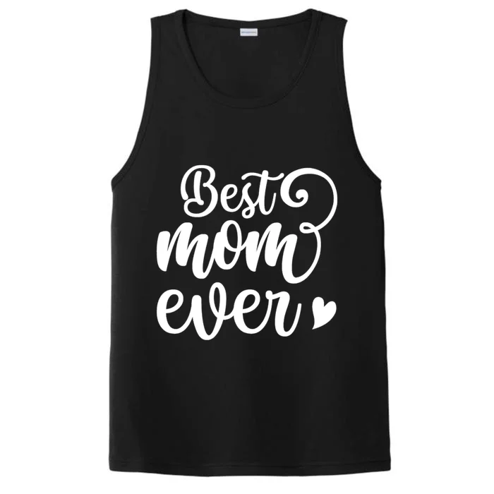 Best Mom Ever Mother's Day Gift Performance Tank