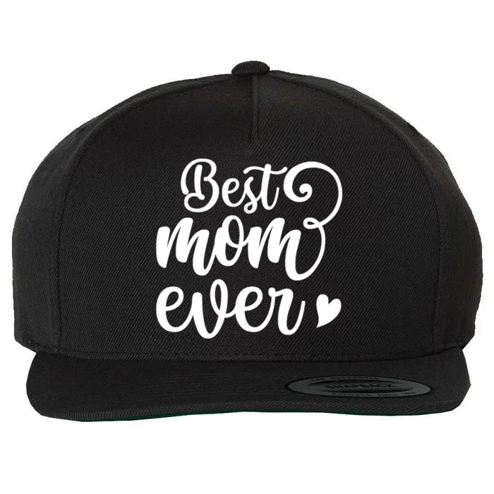 Best Mom Ever Mother's Day Gift Wool Snapback Cap