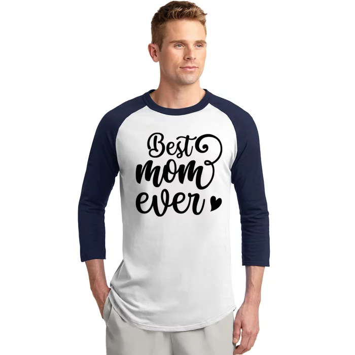 Best Mom Ever Mother's Day Gift Baseball Sleeve Shirt